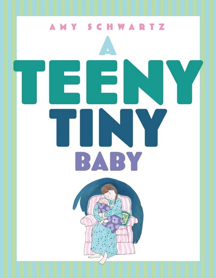 Teeny Tiny Baby - AMY SCHWARTZ