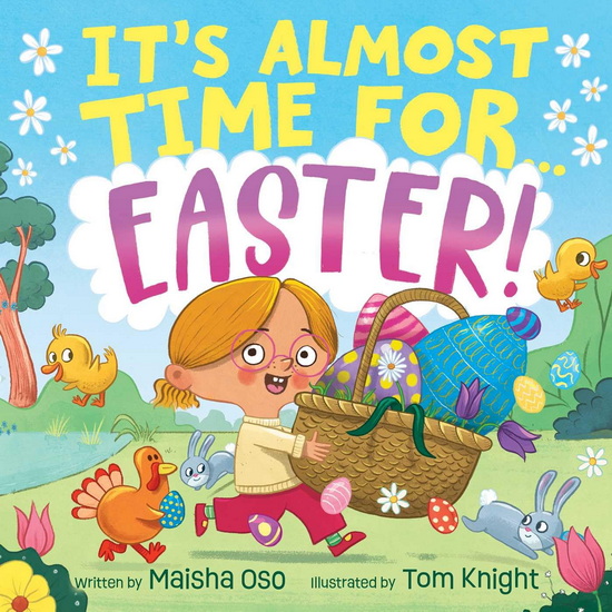 It's Almost Time for . . . Easter! - MAISHA OSO