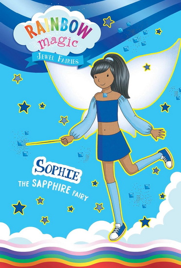 Rainbow Magic Jewel Fairies #6: Sophie the Sapphire Fairy - DAISY MEADOWS