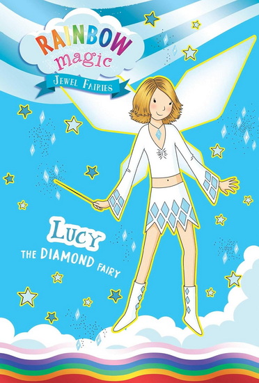 Rainbow Magic Jewel Fairies #7: Lucy the Diamond Fairy - DAISY MEADOWS
