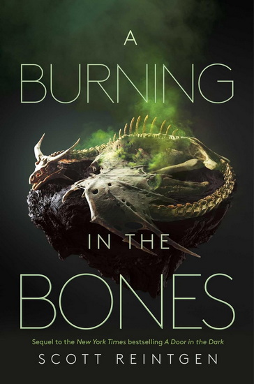 Burning in the Bones - SCOTT REINTGEN