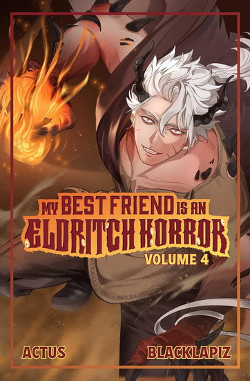 My Best Friend is an Eldritch Horror (Light Novel) Vol. 4 - COLLECTIF