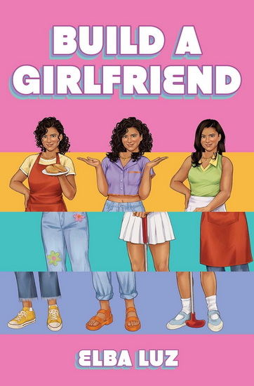 Build a Girlfriend - ELBA LUZ