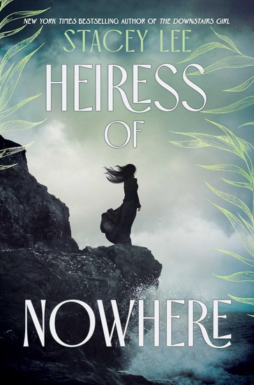 Heiress of Nowhere - STACEY LEE