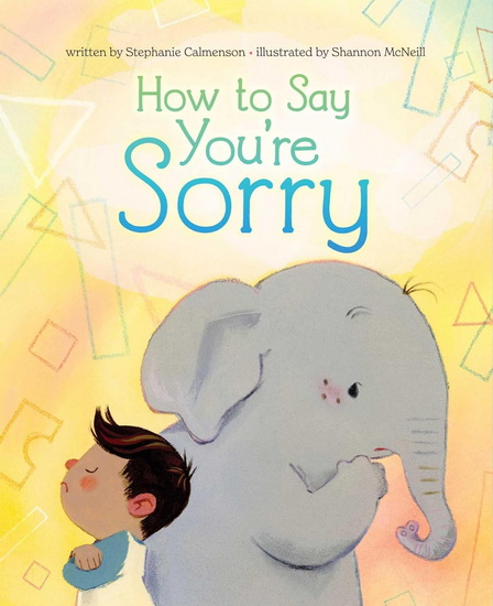 How to Say You're Sorry - STEPHANIE CALMENSON
