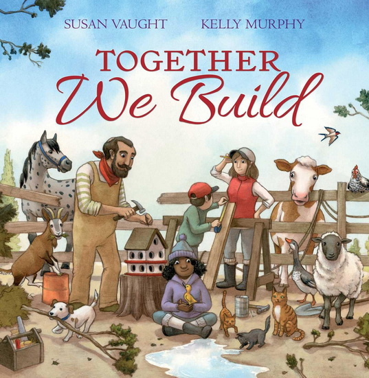 Together We Build - SUSAN VAUGHT