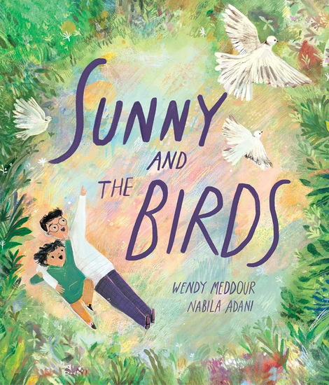 Sunny and the Birds - WENDY MEDDOUR