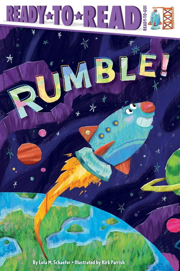 Rumble! - LOLA M SCHAEFER