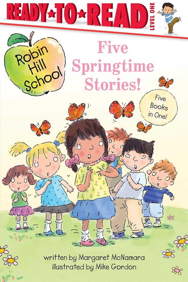 Five Springtime Stories! - MARGARET MCNAMARA