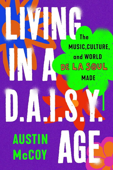 Living in a D.A.I.S.Y. Age - AUSTIN MCCOY