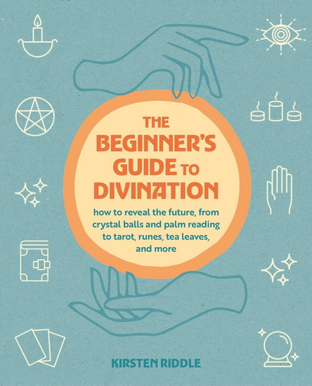 Beginner&#39;s Guide to Divination - KIRSTEN RIDDLE
