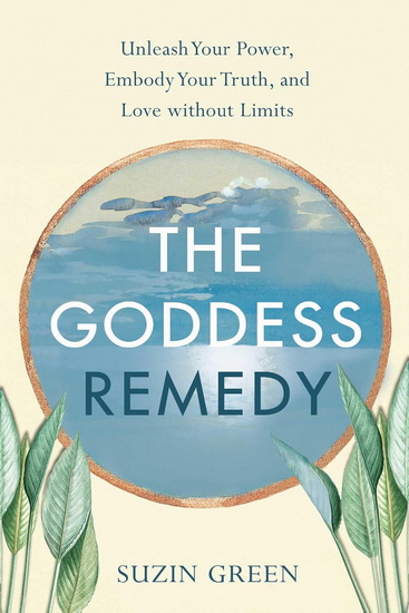 Goddess Remedy - SUZIN GREEN