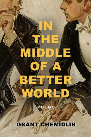 In the Middle of a Better World - GRANT CHEMIDLIN