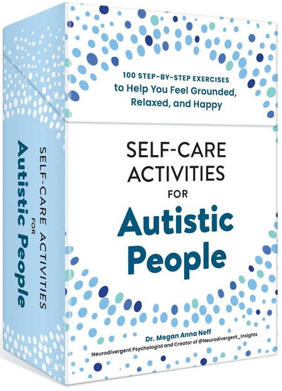 Self-Care Activities for Autistic People - MEGAN ANNA NEFF