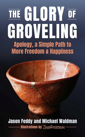 Glory of Groveling - JASON FEDDY