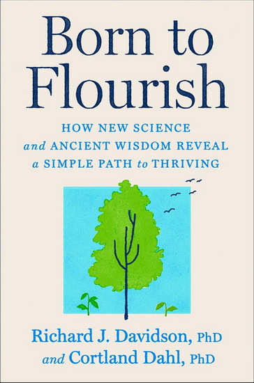 Born to Flourish - RICHARD J DAVIDSON