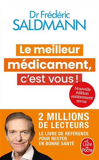 Le Meilleur médicament, c&#39;est vous ! - FRÉDÉRIC SALDMANN