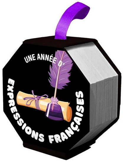 Ephéméride : une année d&#39;expressions françaises - COLLECTIF