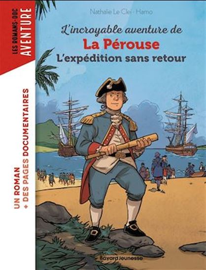 L&#39;incroyable aventure de Lapérouse, l&#39;expédition sans retour - NATHALIE LE CLEÏ - HAMO