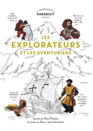 Les explorateurs et les aventuriers - ANNE DHOQUOIS - ANNE-LAURE VAROUTSIKOS