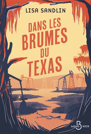 Dans les brumes du Texas - LISA SANDLIN