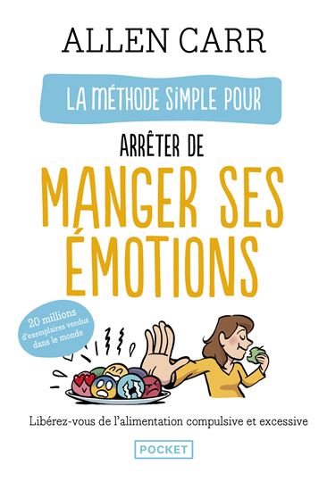 La Méthode simple pour arrêter de manger ses émotions - ALLEN CARR