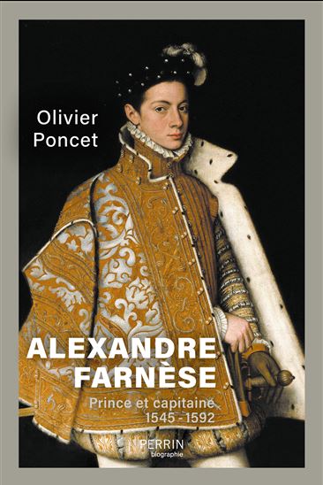 Alexandre Farnèse - OLIVIER PONCET