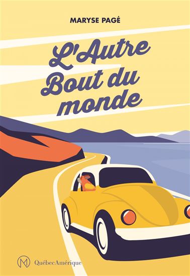 L&#39;Autre bout du monde - MARYSE PAGÉ