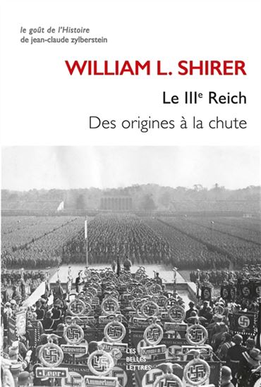 Le IIIe Reich : des origines à la chute - WILLIAM L. SHIRER