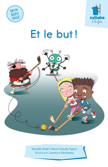 Et le but ! - MICHELLE KHALIL - MARIE-CLAUDE PIGEON