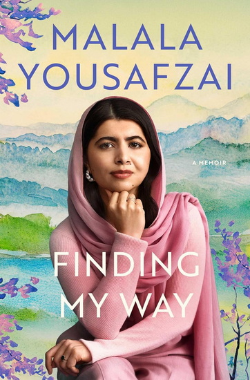 Finding My Way - MALALA YOUSAFZAI