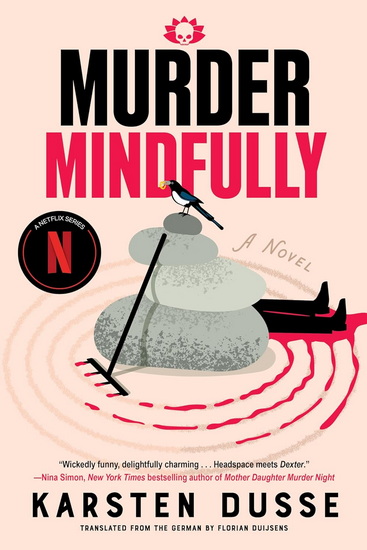 Murder Mindfully - KARSTEN DUSSE
