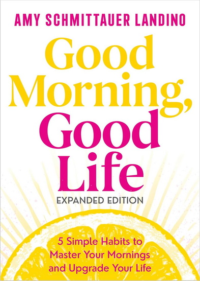 Good Morning, Good Life - AMY LANDINO