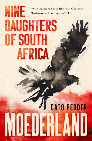 Moederland: Nine Daughters of South Africa - CATO PEDDER