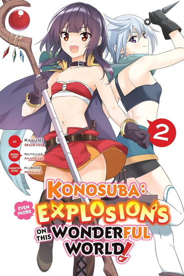 Konosuba: Even More Explosions on This Wonderful World!, Vol. 2 (manga) - KASUMI MORINO - NATSUME AKATSUKI