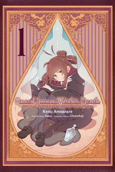 Once Upon a Witch's Death, Vol. 1 (manga) - KENU AMEARARE - SAKA