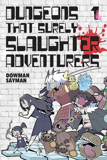 Dungeons That Surely Slaughter Adventurers, Vol. 1 - DOWMAN SAYMAN
