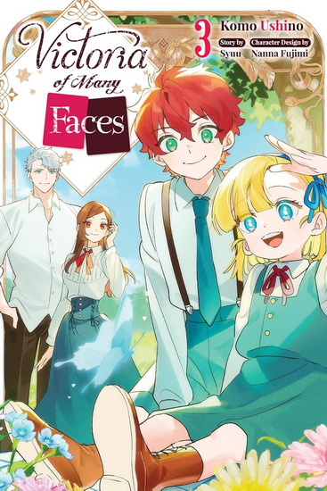 Victoria of Many Faces, Vol. 3 (manga) - SYUU - KOMO USHINO