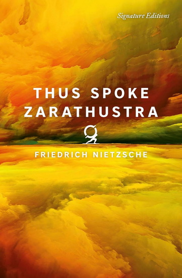 Thus Spoke Zarathustra - FRIEDRICH NIETZSCHE