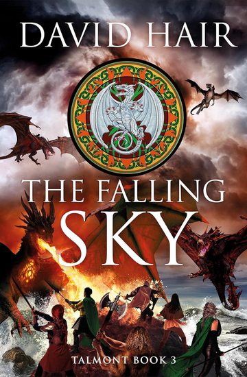 The Falling Sky: The Talmont Trilogy Book 3 - DAVID HAIR