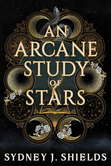 An Arcane Study of Stars - SYDNEY J SHIELDS