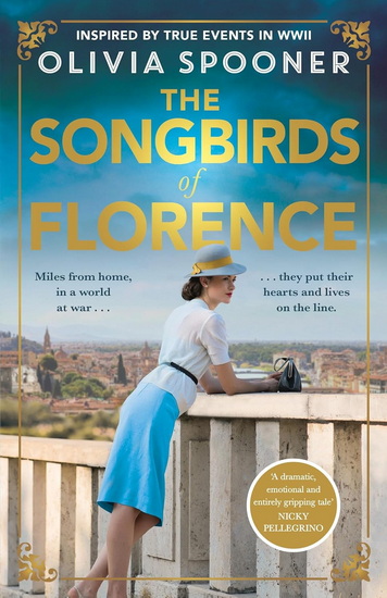 The Songbirds of Florence - OLIVIA SPOONER