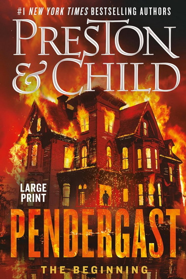 Pendergast: The Beginning - DOUGLAS PRESTON - LINCOLN CHILD