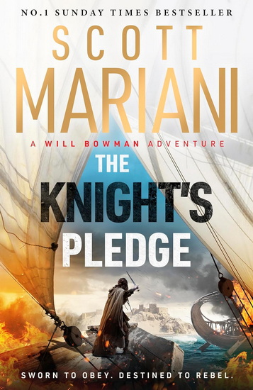 The Knight's Pledge: A new epic historical adventure novel in the Will Bowman saga, from the Sunday Times number one bestselling author of the Ben Hope series - SCOTT MARIANI