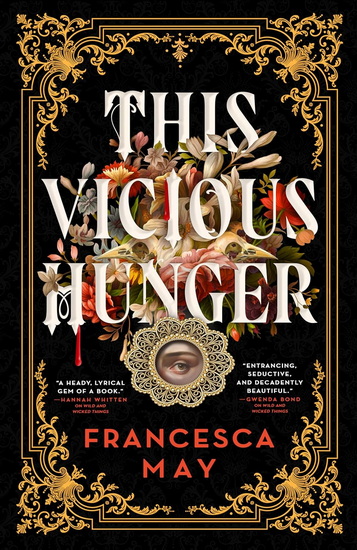 This Vicious Hunger - FRANCESCA MAY