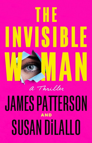 The Invisible Woman - JAMES PATTERSON - SUSAN DILALLO