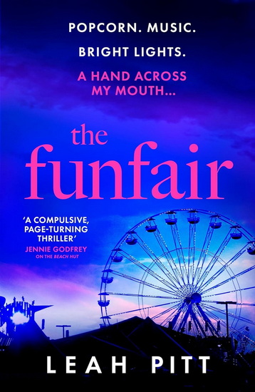 The Funfair: a gripping psychological suspense thriller for 2025 that will keep you up all night - perfect for summer reading - LEAH PITT