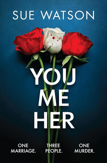 You Me Her - SUE WATSON