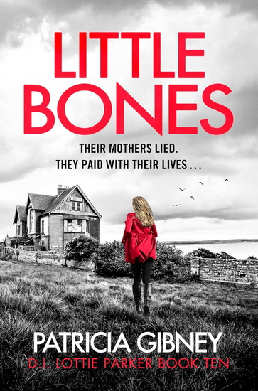 Little Bones - PATRICIA GIBNEY