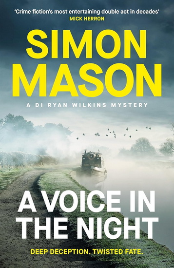 A Voice in the Night: the razor-sharp fourth book in the DI Ryan Wilkins Mysteries - SIMON MASON